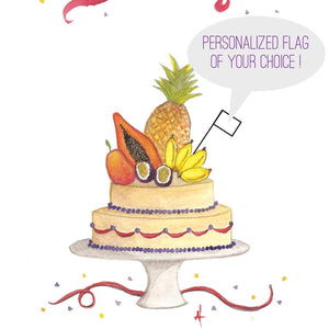 Annanasi Greeting Card - Happy Birthday - Tropical Fruits Cake with National Flag *Personalised